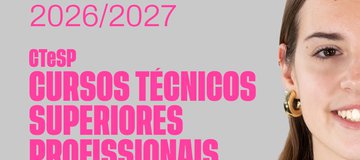 CTeSP - Cursos Técnicos Superiores Profissionais