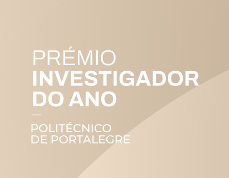 Prémio INVESTIGADOR DO ANO do Instituto Politécnico de Portalegre